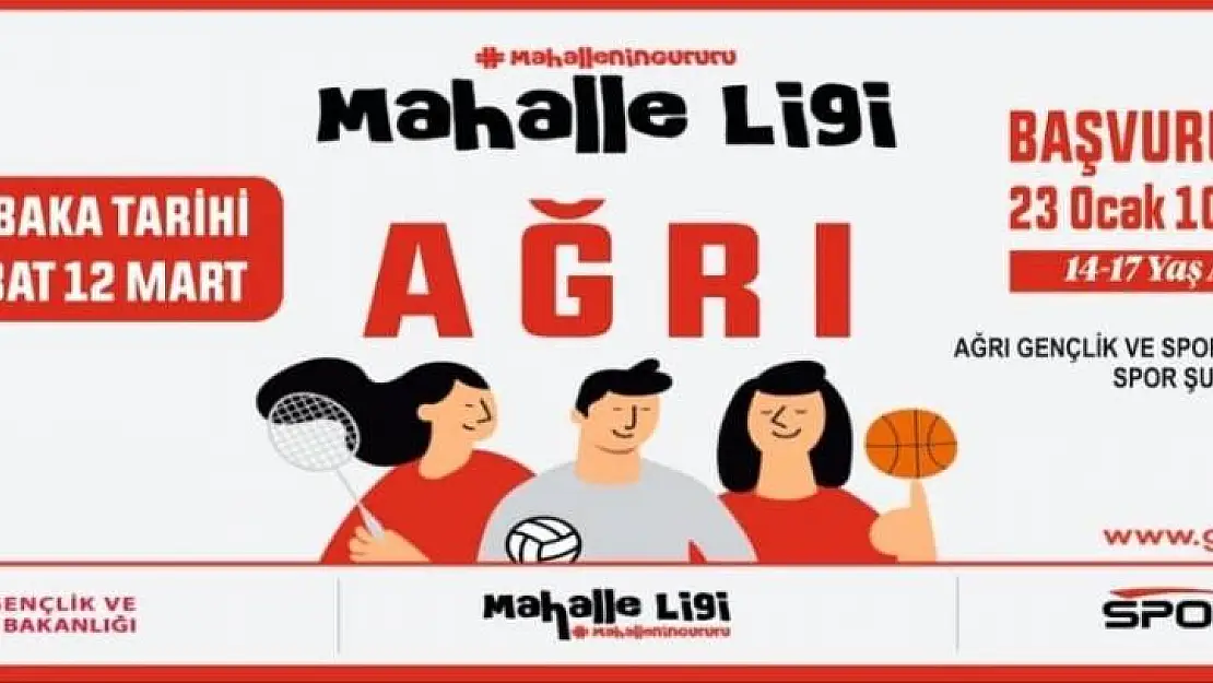 Ağrı'da Mahalle Ligi heyecanı yaşanacak
