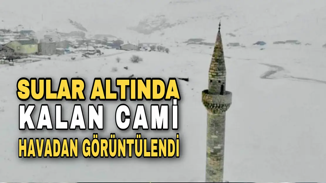 Sular altında kalan cami havadan görüntülendi