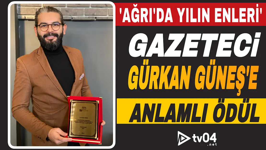 Ağrı'da 2021 yılının enleri belli oldu! Gazeteci Gürkan Güneş'e anlamlı ödül