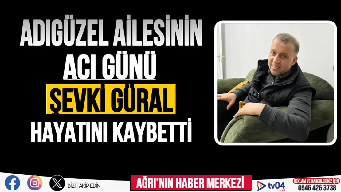 Adıgüzel ailesinin acı günü… Şevki Güral vefat etti