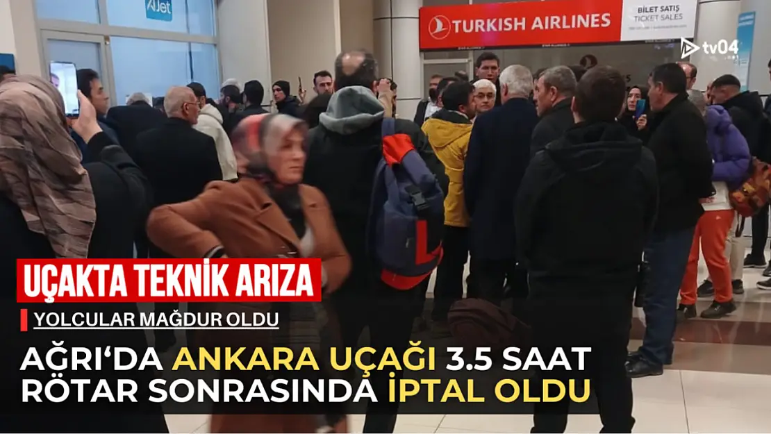 Ağrı-Ankara Uçağı 3 Buçuk Saat Rötar Sonrasında İptal Oldu!