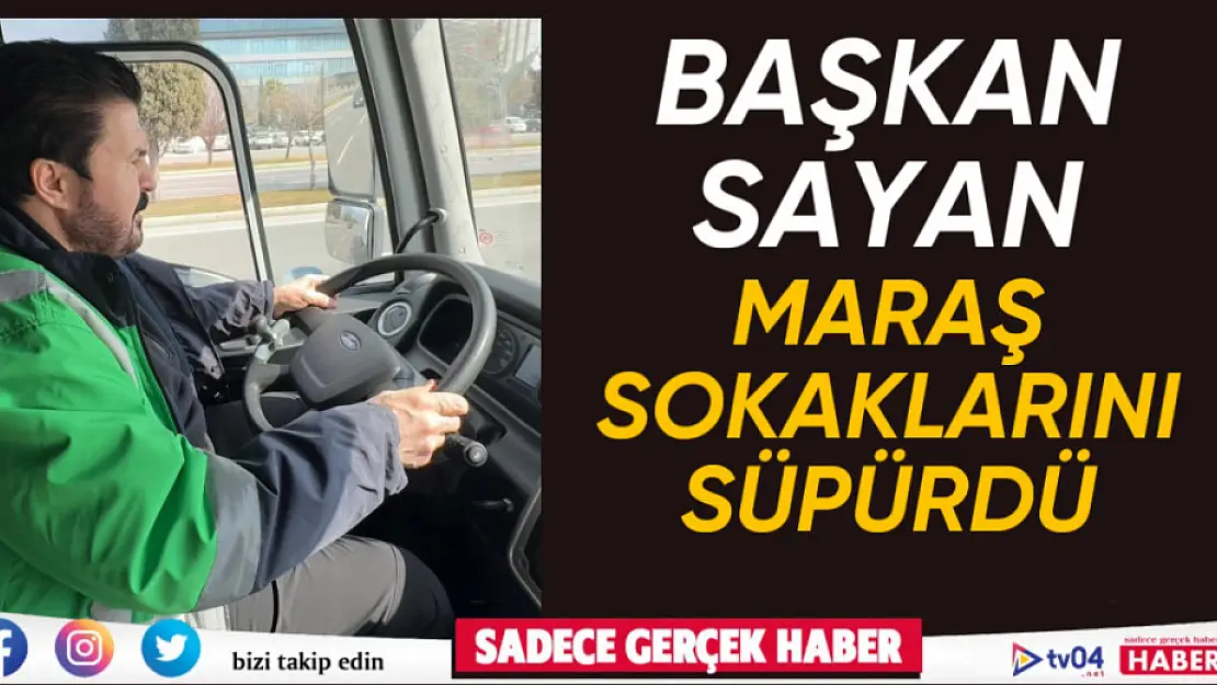 Ağrı Belediye Başkanı Savcı Sayan, Kahramanmaraş sokaklarını süpürdü