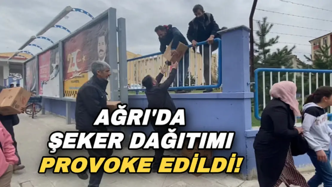 Ağrı Belediyesinin şeker dağıtma organizasyonu bazı kişiler tarafından sabote edildi