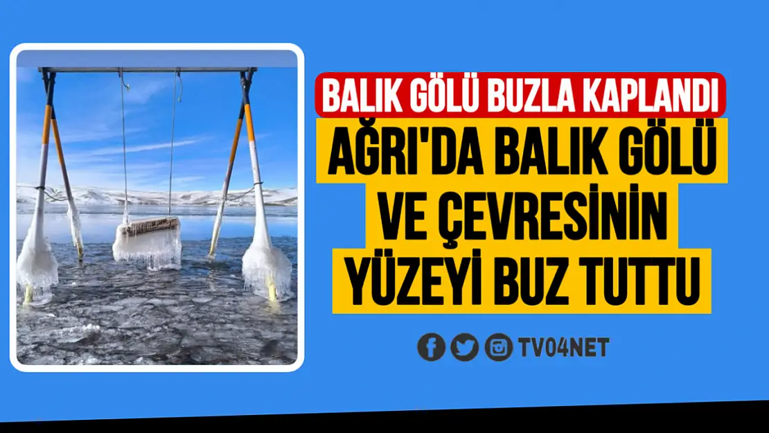 Ağrı'da Balık Gölü, Buzla Kaplandı: Doğanın Büyüleyici Sessizliği