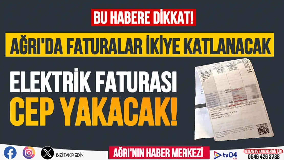 Ağrı'da elektrik faturası yeni yılda cep yakacak!