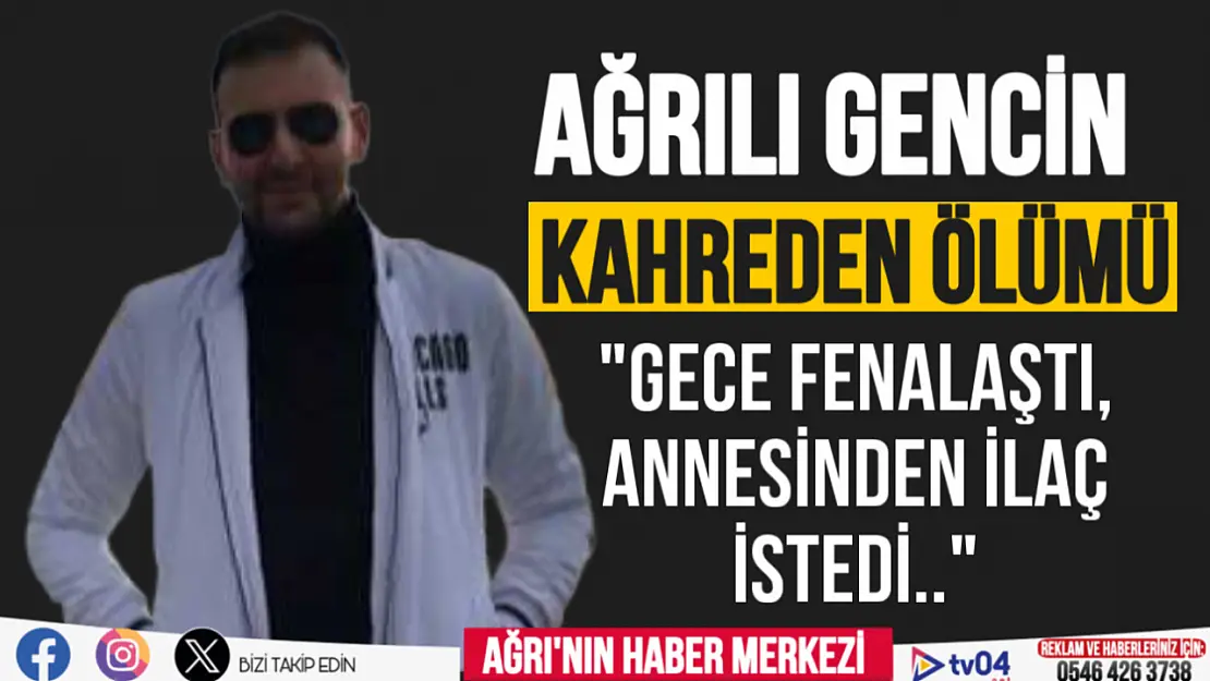 Ağrı'da Ömer Faruk Eraslan kalp krizi sonucu vefat etti