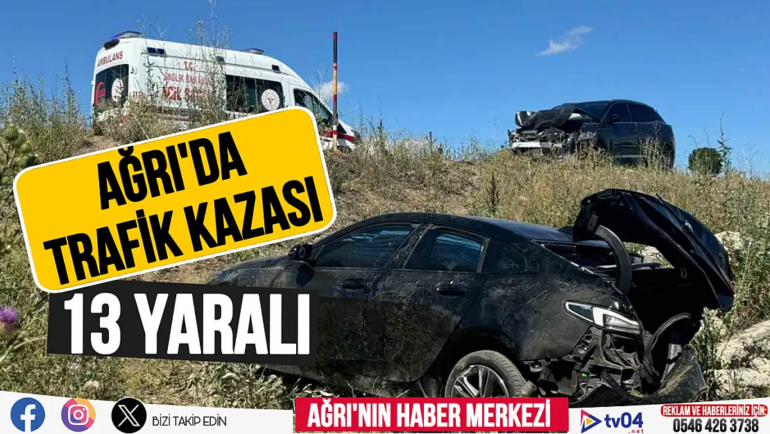 Ağrı'da trafik kazası: 13 yaralı