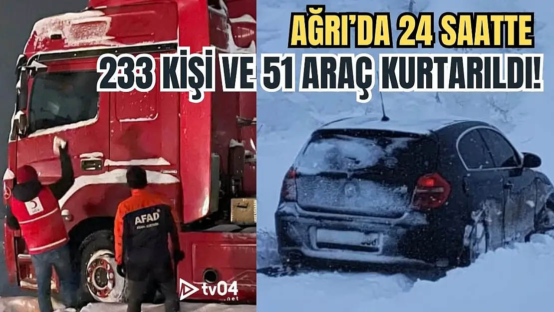 Ağrı'da Yoğun Kar Yağışı: 24 Saatte 233 Vatandaş Kurtarıldı