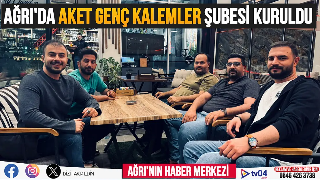 Ağrı'da Aket Genç Kalemler Şubesi Kuruldu