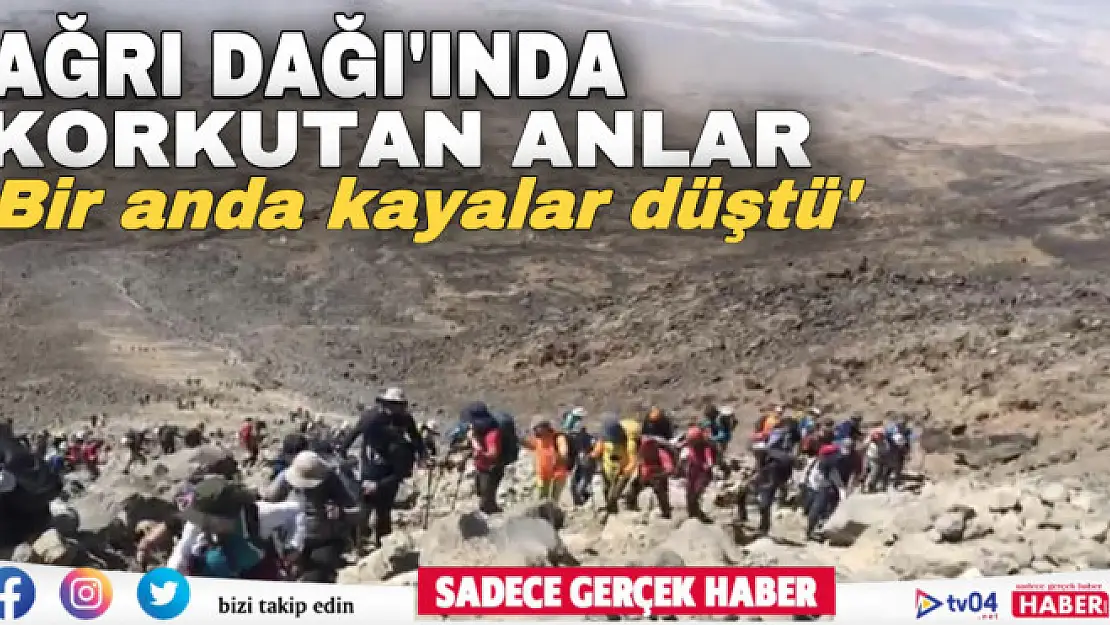 Ağrı Dağı'nda korkutan anlar! Düşen kayalar dağcıları korkuttu