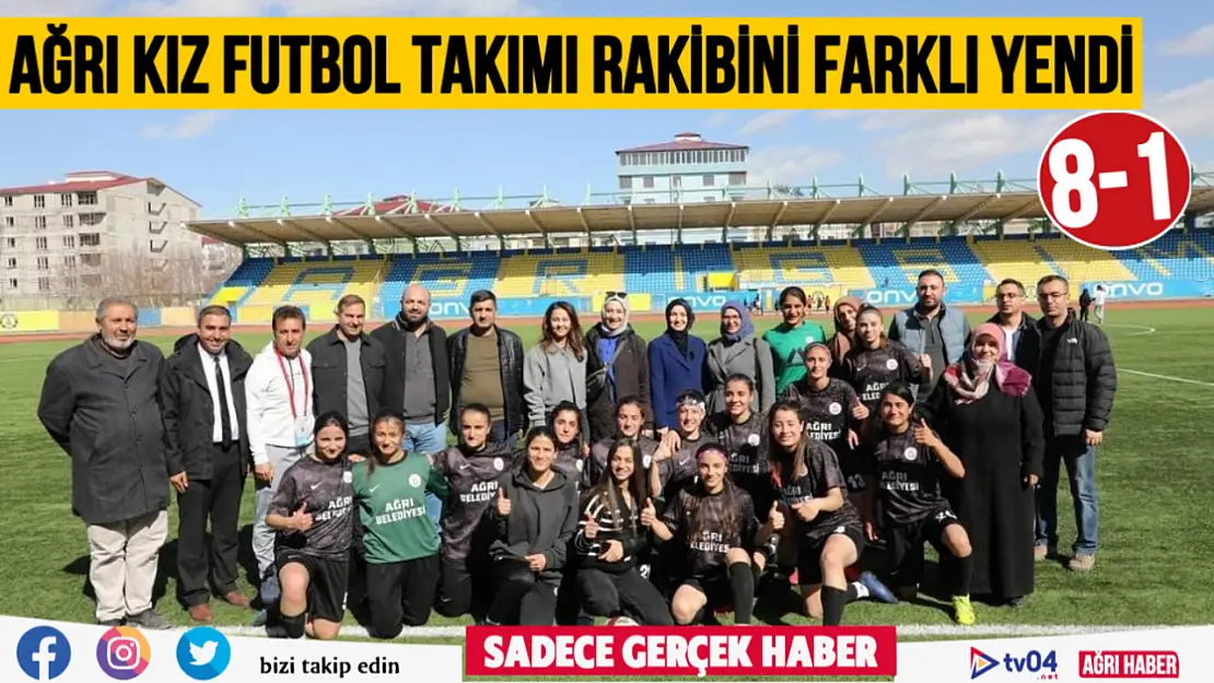 Ağrı kız futbol takımı galibiyet serisini sürdürdü: Rakibini 8-1 mağlup etti