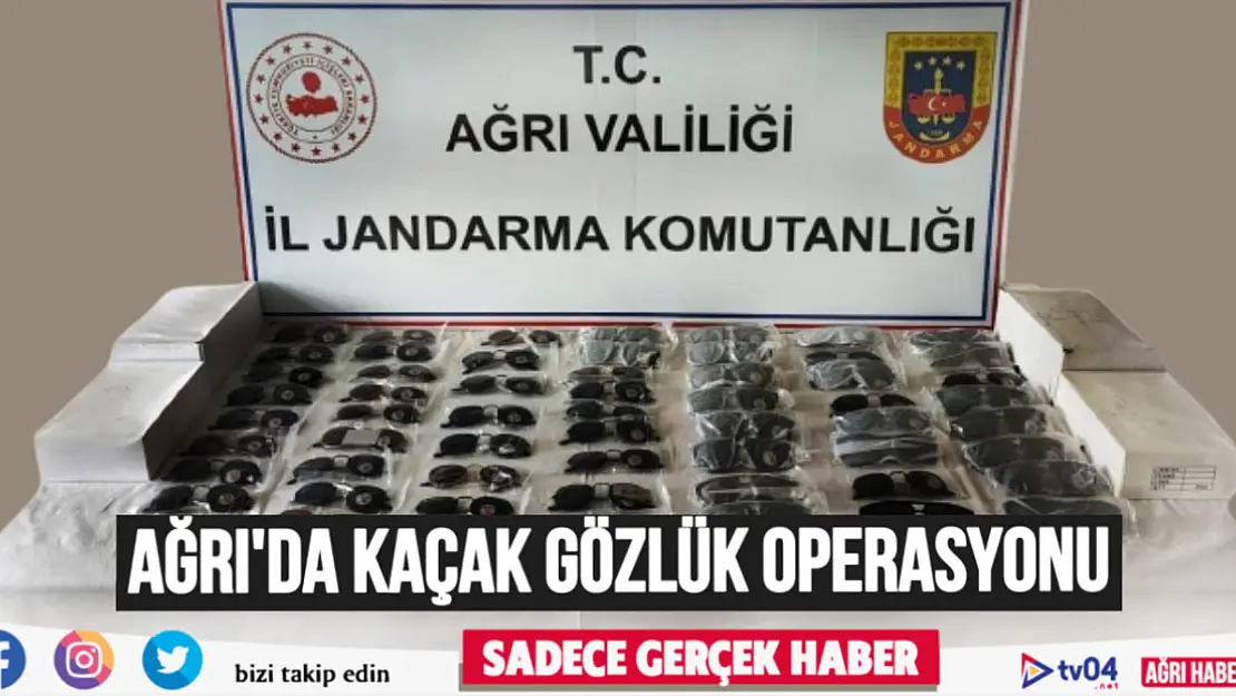 Ağrı'da 1 milyon 200 lira değerinde kaçak gözlük ele geçirildi