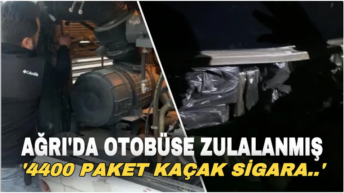 Ağrı'da bir otobüse zulalanmış 4400 paket kaçak sigara ele geçirildi