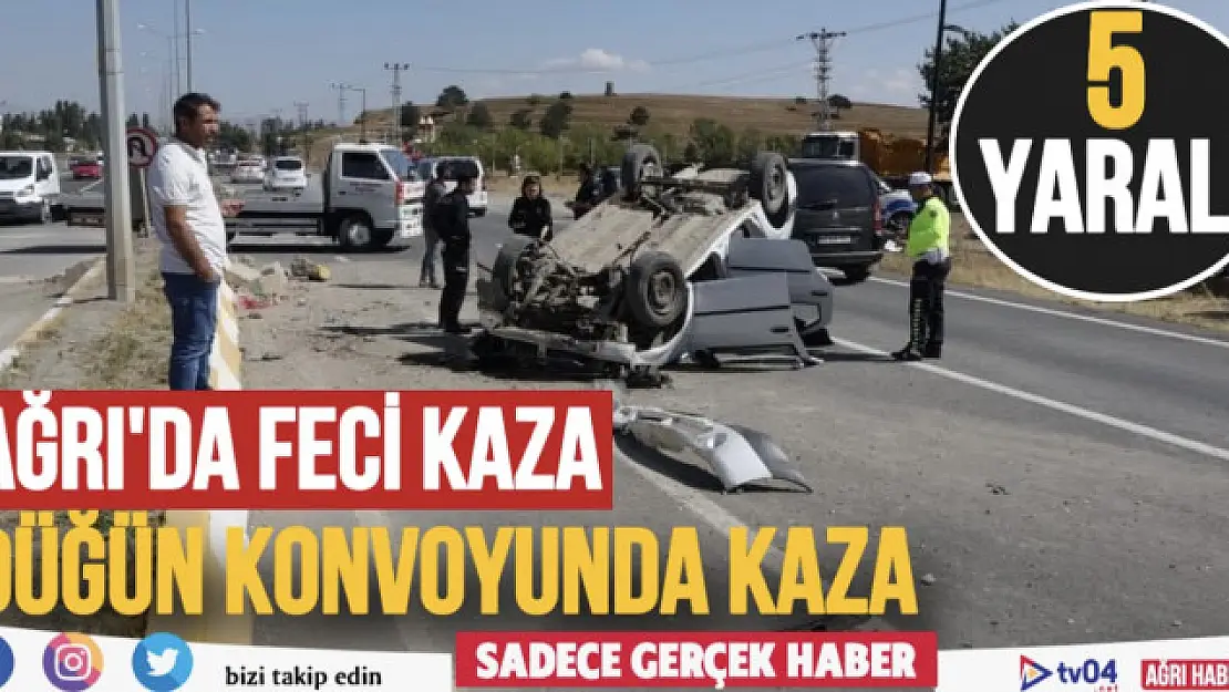 Ağrı'da düğün konvoyunda trafik kazası: 5 yaralı