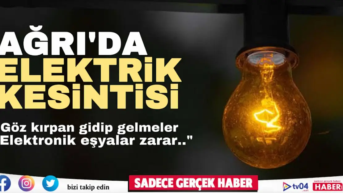 Ağrı'da elektrik kesintisi! Mahalle sakinleri elektronik eşyalarının zarar görmesinden endişeli