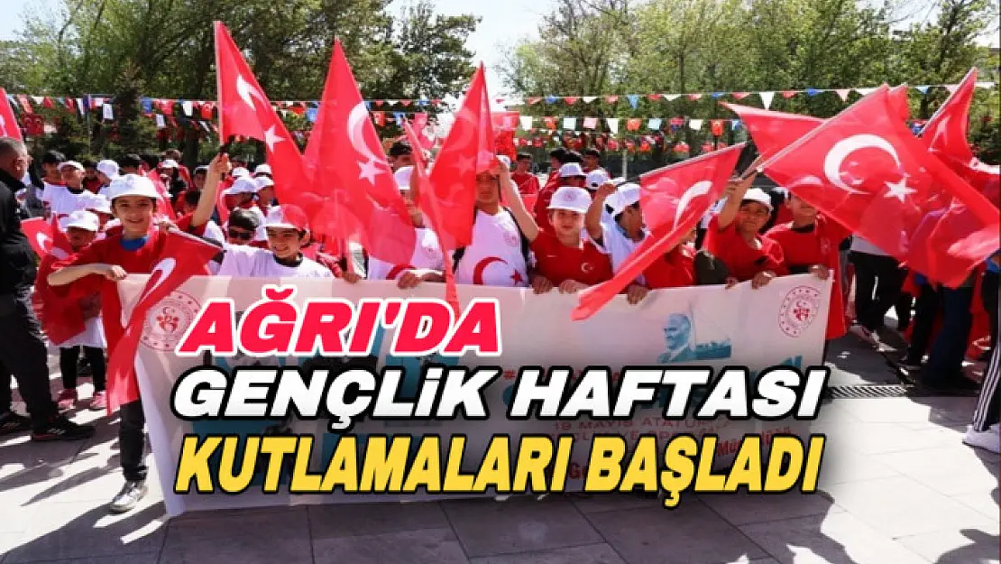 Ağrı'da Gençlik Haftası kutlamaları başladı