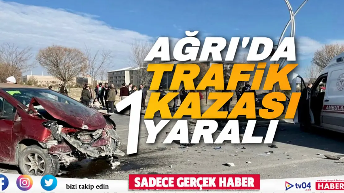 Ağrı'da iki aracın çarpışması sonucu 1 kişi yaralandı