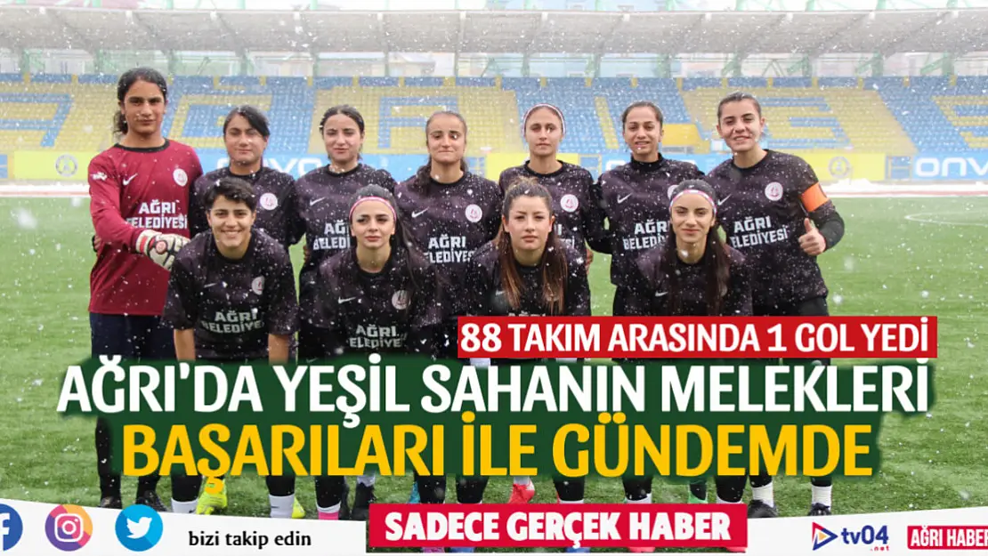 Ağrı'da kadın futbol takımı namağlup şampiyonluğa gidiyor