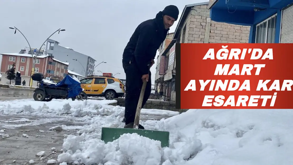 Ağrı'da Mart Ayında Kar Esaret