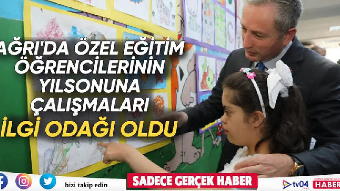 Ağrı'da özel eğitim öğrencilerinin yılsonu çalışmaları ilgi odağı oldu