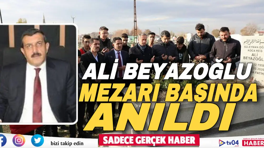 Ağrı'da şube müdürü Ali Beyazoğlu mezarı başında anıldı