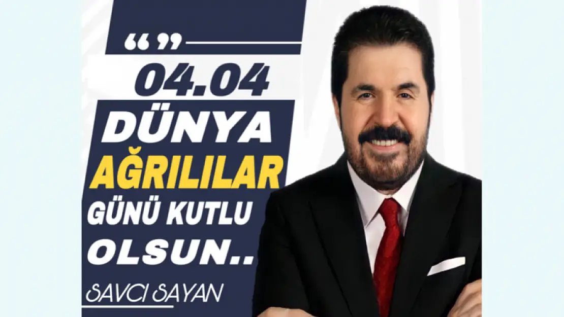 Ağrılılar gününün mimari Başkan Sayan'dan anlamlı mesaj