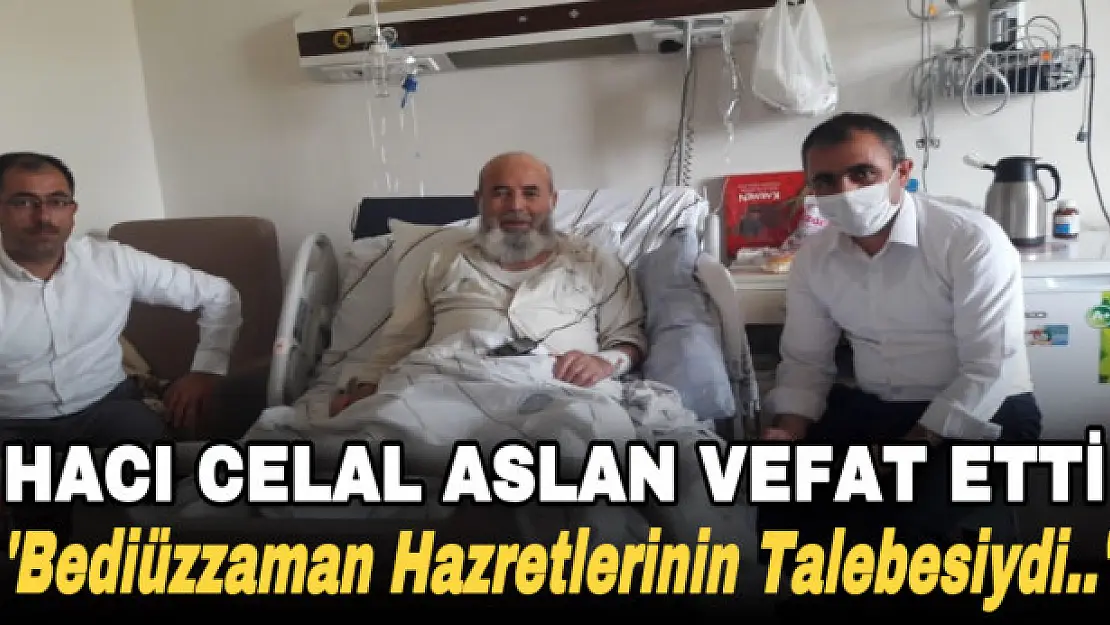 İslam Alimi H. Celal Aslan vefat etti