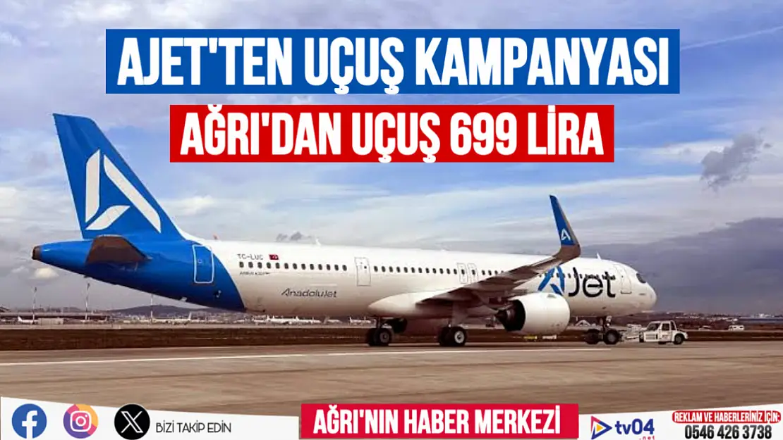 Ajet'ten Ağrı kampanyası uçuşlar 699 lira'ya düştü!