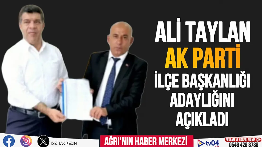 Ali Taylan AK Parti Hamur İlçe Başkanlığı Adaylığını Açıkladı