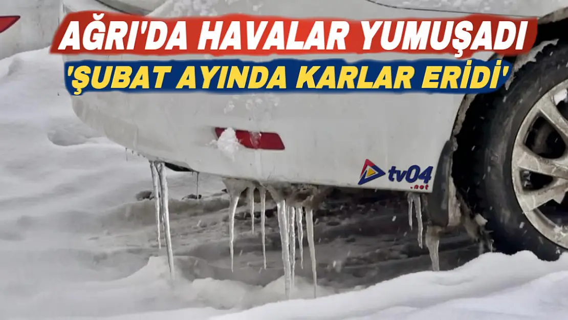 Ağrı'da hava sıcaklığı artınca kar ve buzlar erimeye başladı