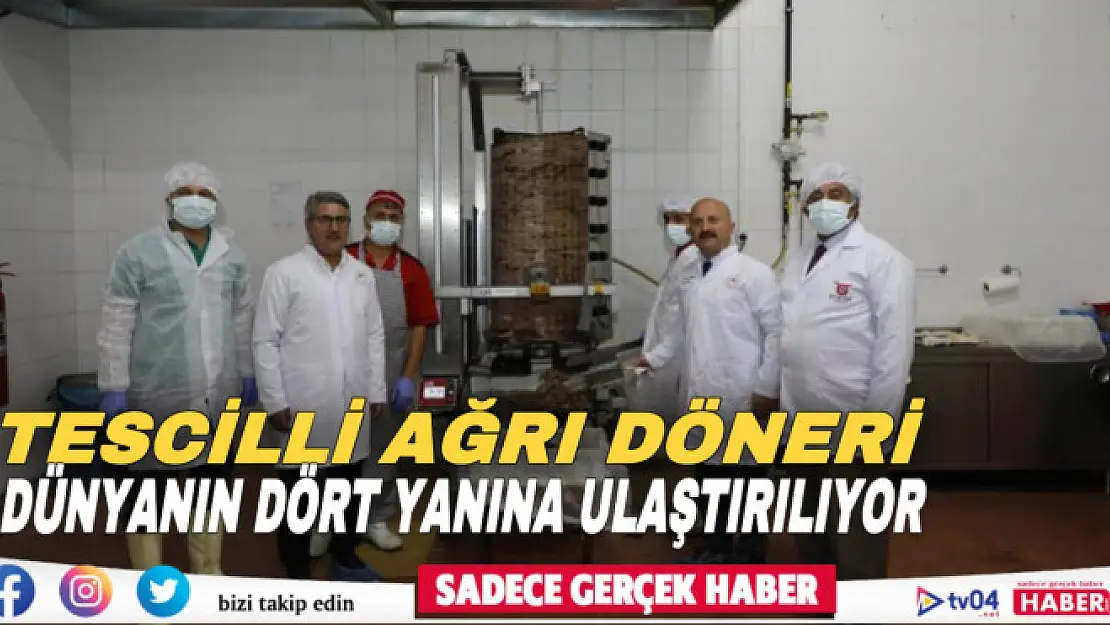 Coğrafi işaret tescili bekleyen 'Ağrı döneri' ülkenin dört bir yanına ulaştırılıyor