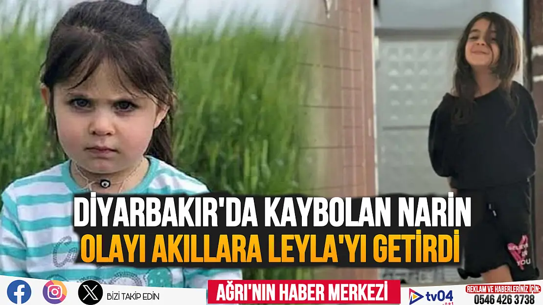 Diyarbakır'da kaybolan Narin olayı akıllara minik Leyla'yı getirdi