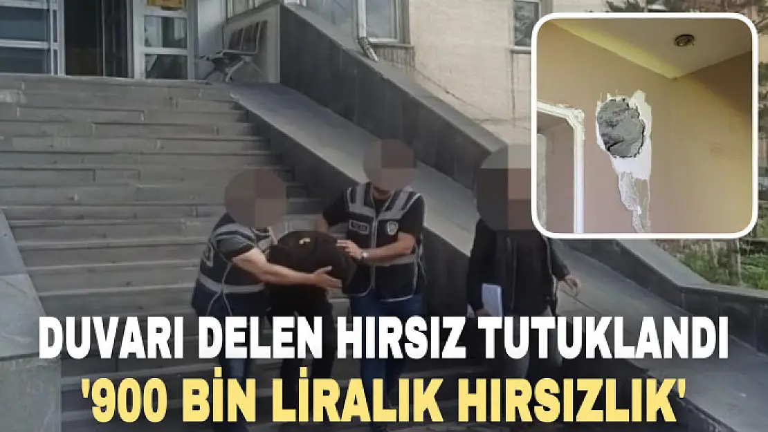 Ağrı'da duvarı delip 900 bin liralık altın çalan hırsız tutuklandı