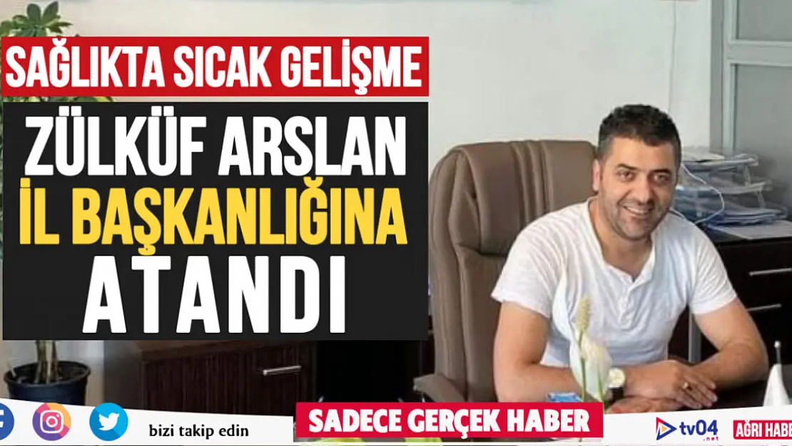 Harun Zülküf Arslan'a yeni görev: İl Başkanı olarak atandı