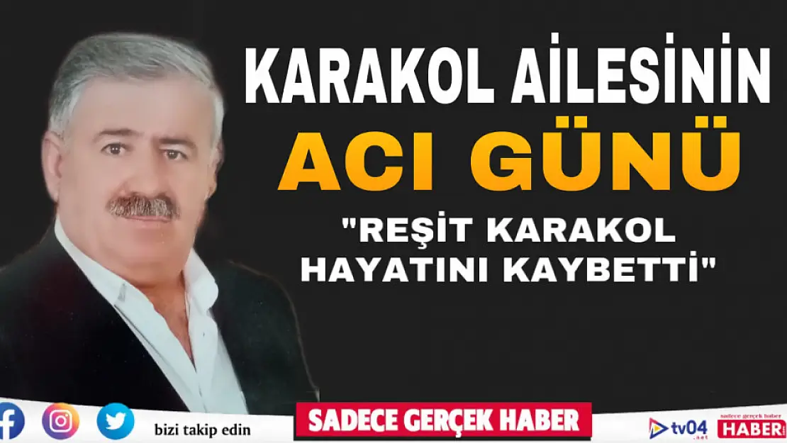 Karakol ailesinin acı günü