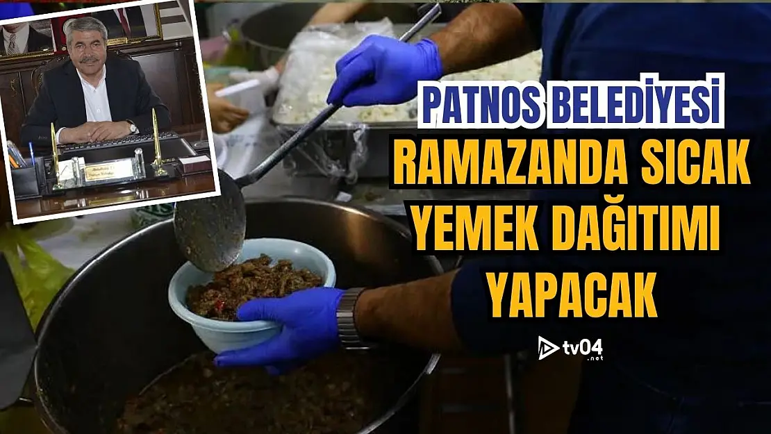 Patnos Belediyesi, Ramazan Boyunca Her Gün Üç Çeşit Yemek Dağıtacak