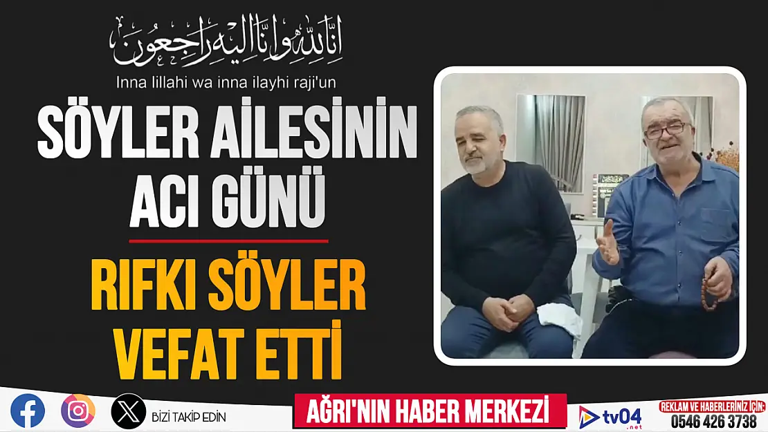 Söyler ailesinin acı günü Rıfkı Söyler vefat etti