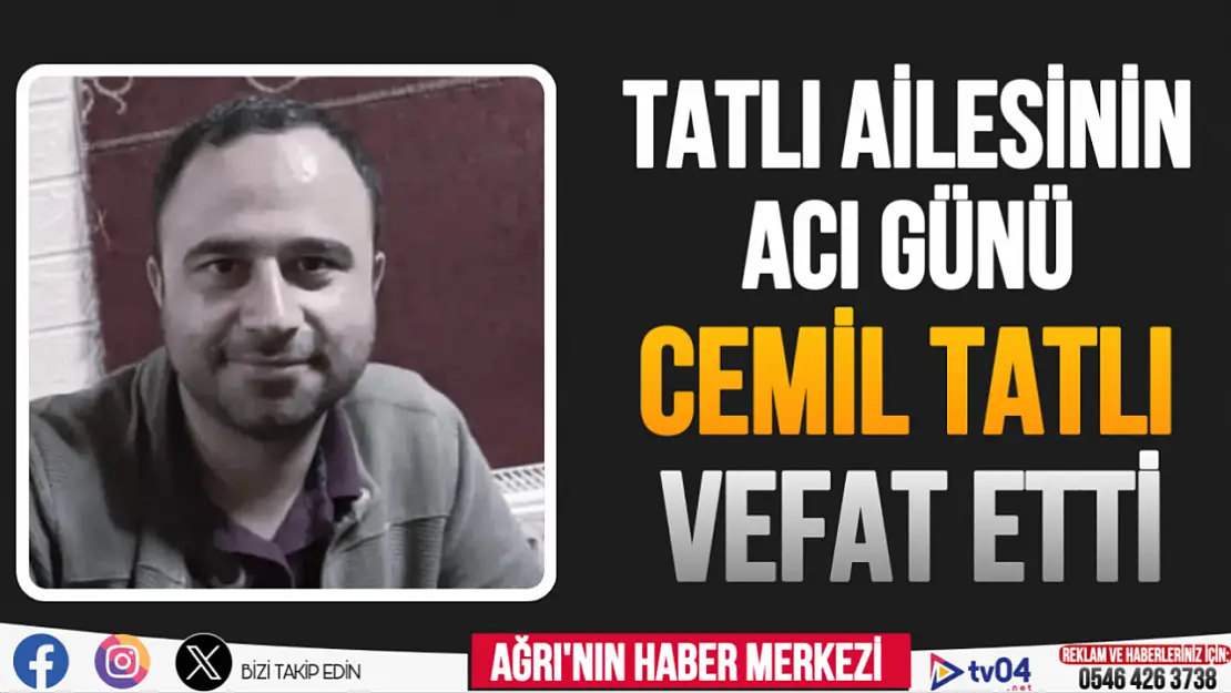 Tatlı ailesinin acı günü! Cemil Tatlı vefat etti