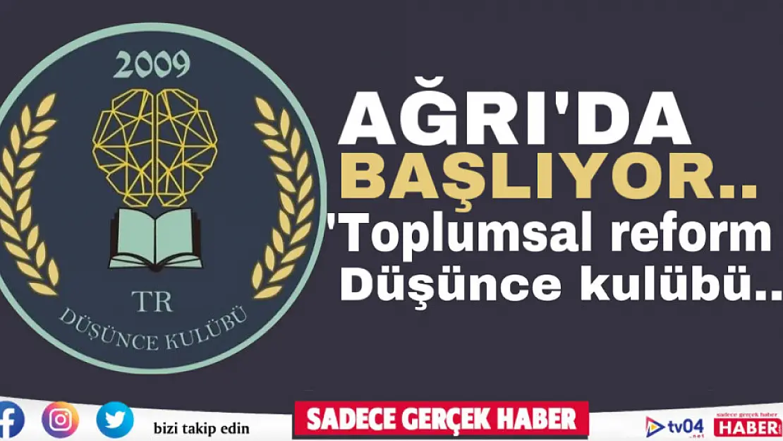 Toplumsal Reform Düşünce Kulübü Ağrı'da