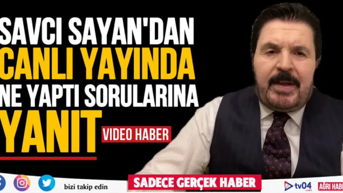 Video Haber: Savcı Sayan ne yaptı sorularına canlı yayında cevap verdi