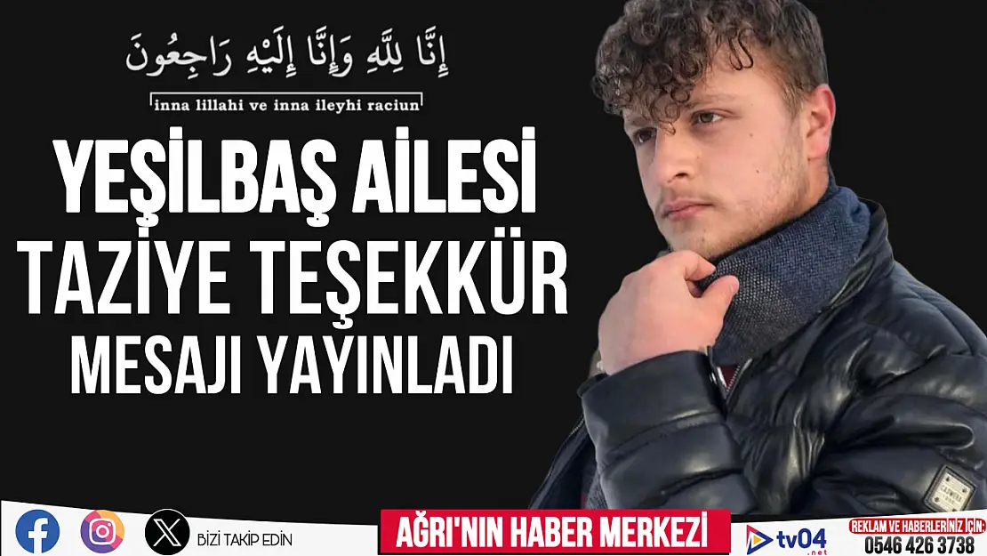 Yeşilbaş ailesi merhum Mustafa Yeşilbaş için taziye teşekkür mesajı yayınladı