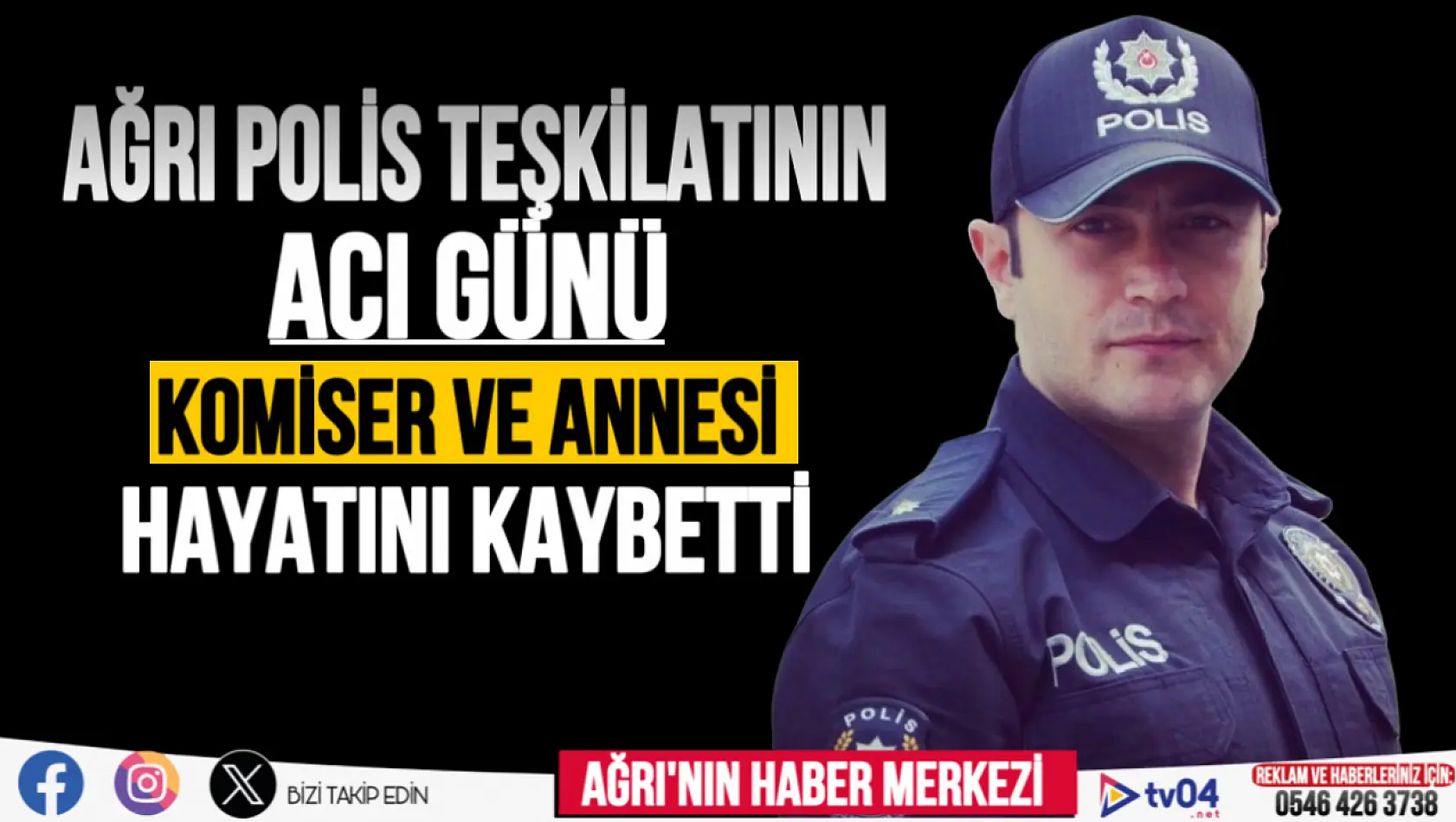 Ağrı'da görev yapan komiser ve annesi trafik kazasında hayatını kaybetti