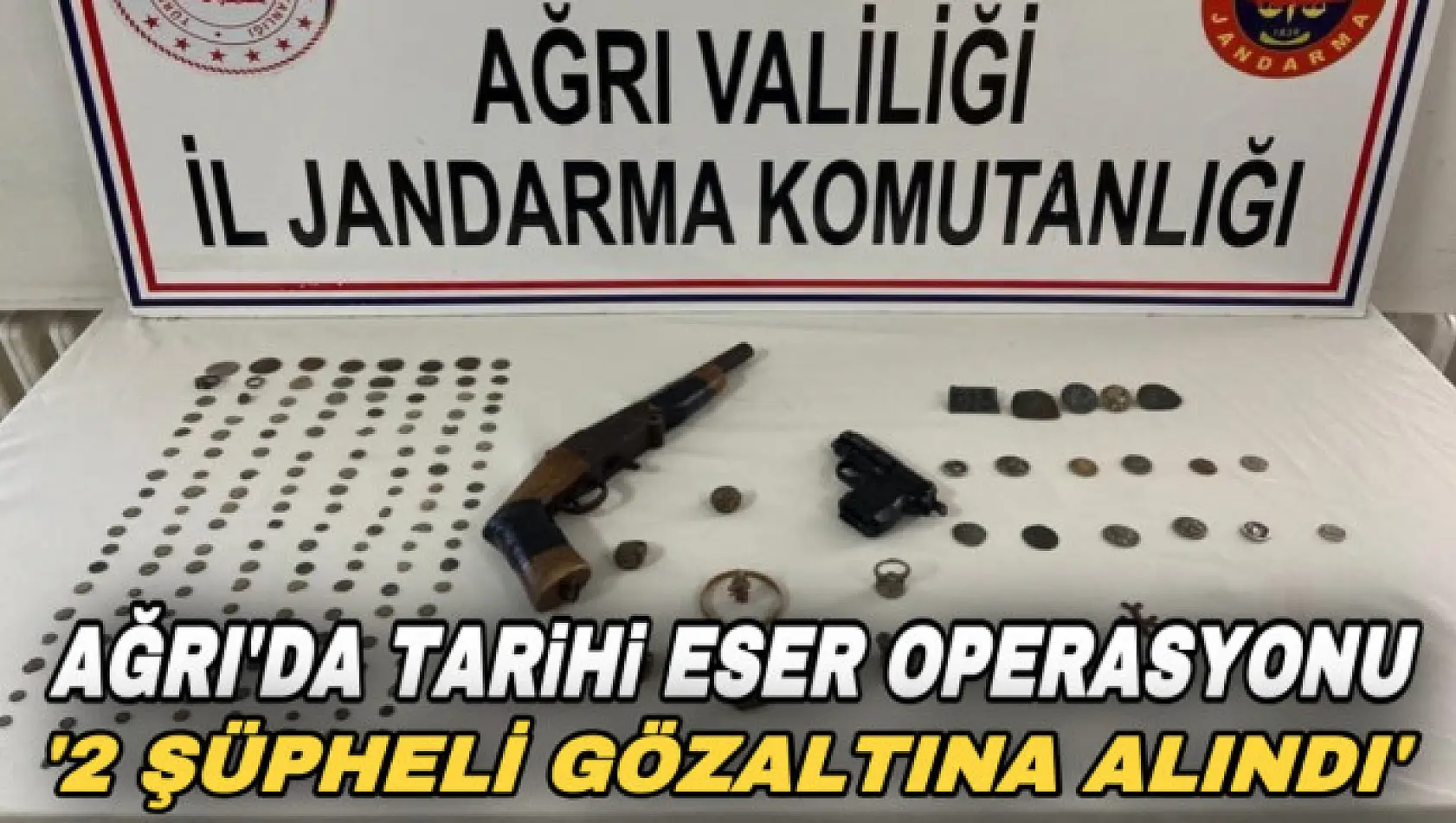 Ağrı'da tarihi eser niteliği taşıdığı değerlendirilen obje ele geçirildi