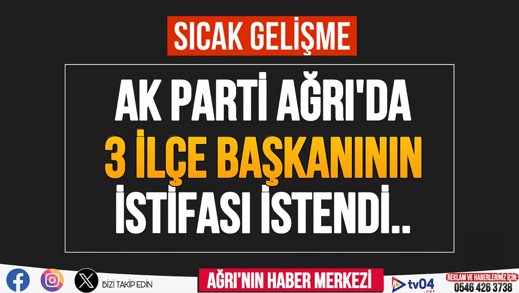 AK Parti Ağrı'da 3 ilçe başkanının istifası istendi