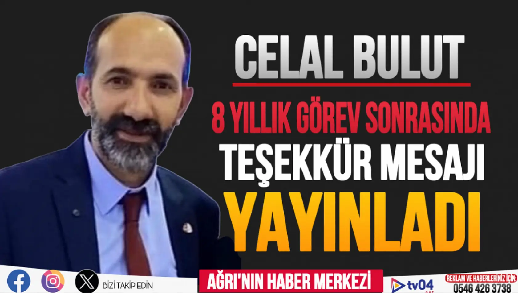 Celal Bulut 8 yıllık görev sonrasında teşekkür mesajı yayınladı