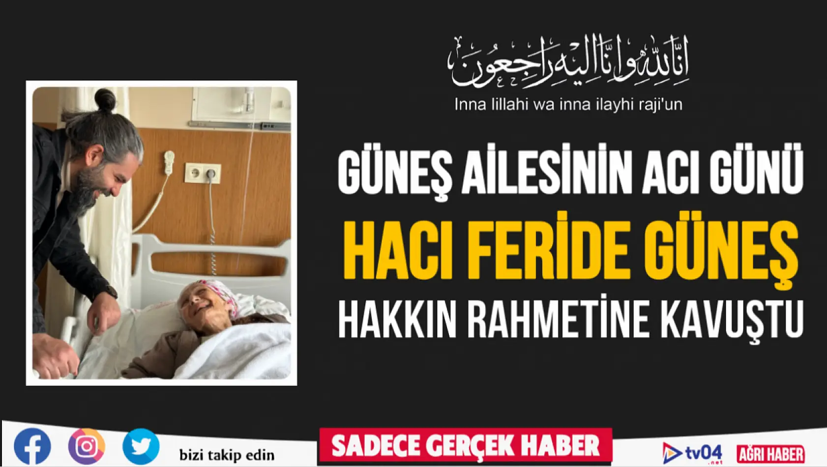 Güneş ailesinin acı günü… Hacı Feride Güneş vefat etti