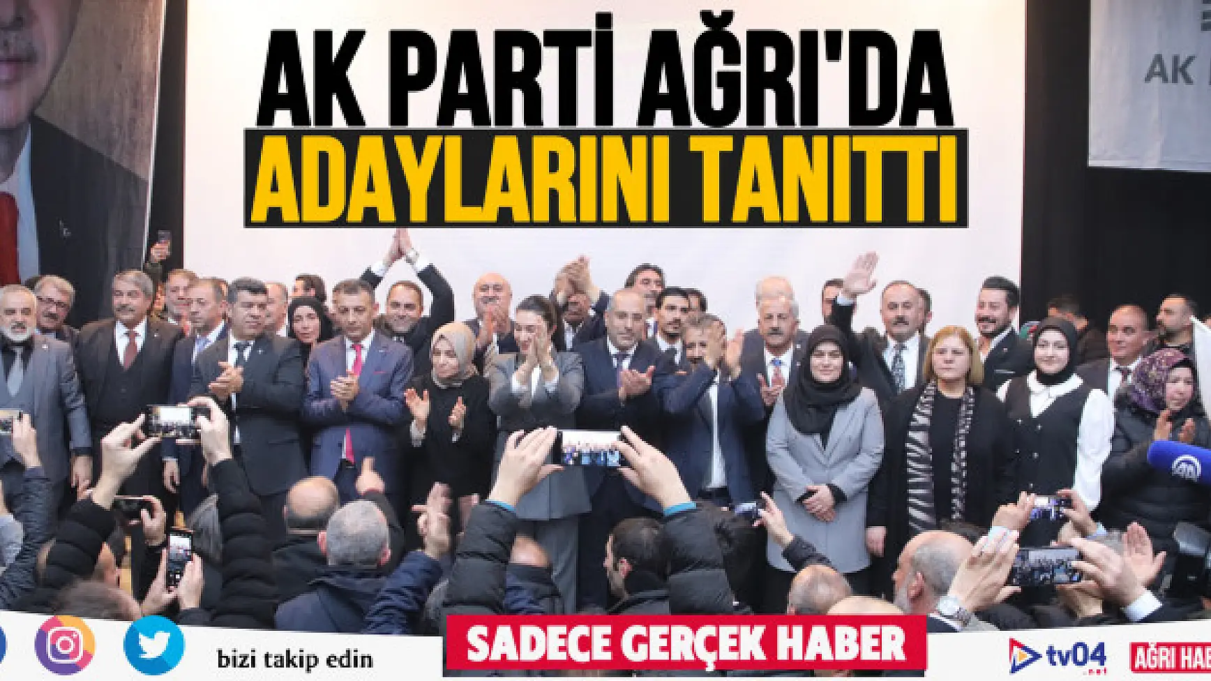 AK Parti Ağrı'da Belediye Başkan adaylarını tanıttı