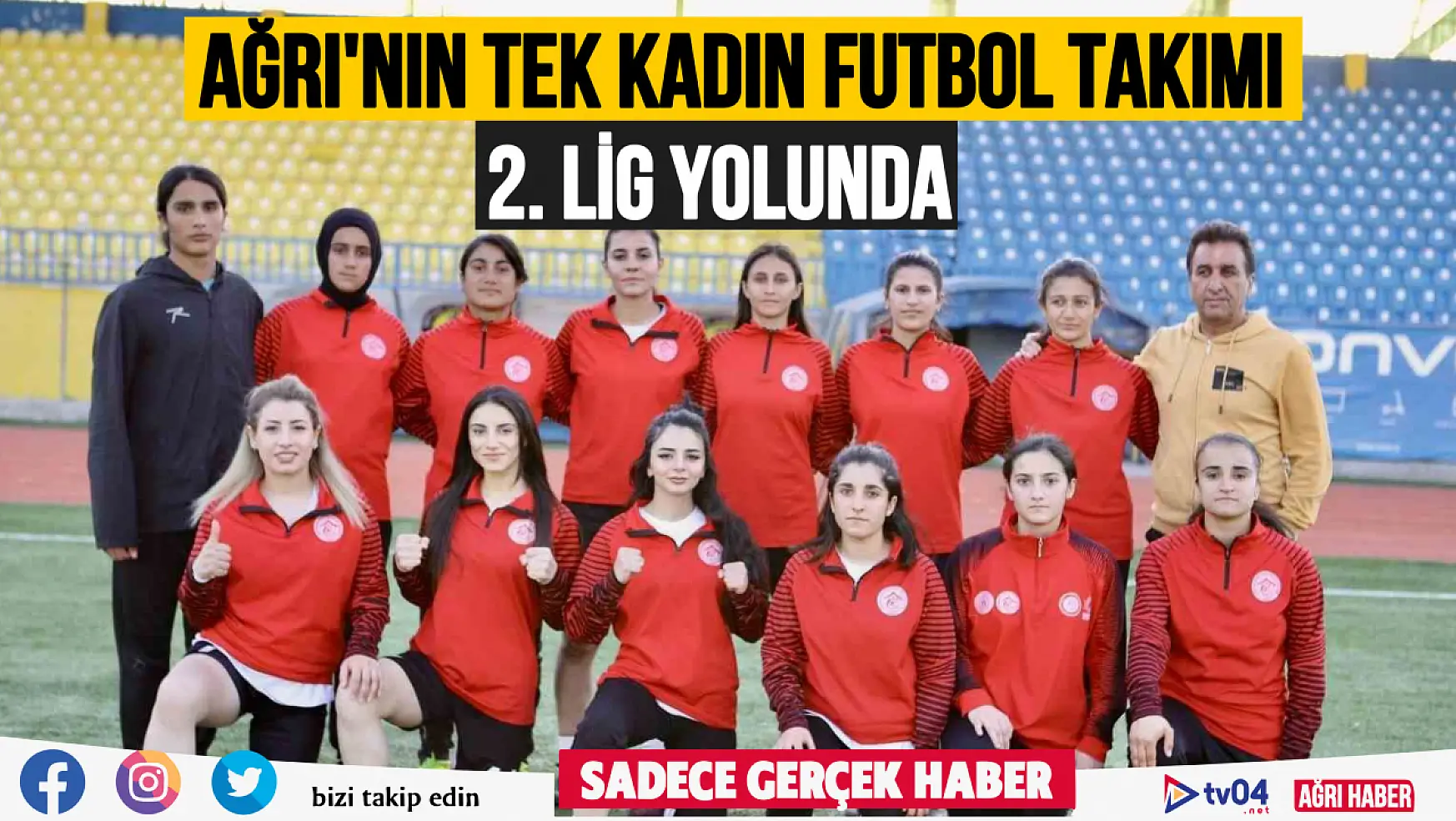 Ağrı'nın tek kadın futbol takımı 2. lig yolunda emin adımlarla ilerliyor