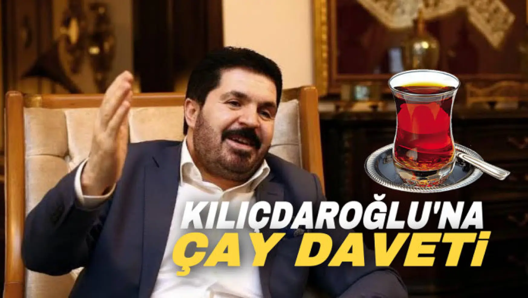 Başkan Sayan'dan Kılıçdaroğlu'na çay daveti