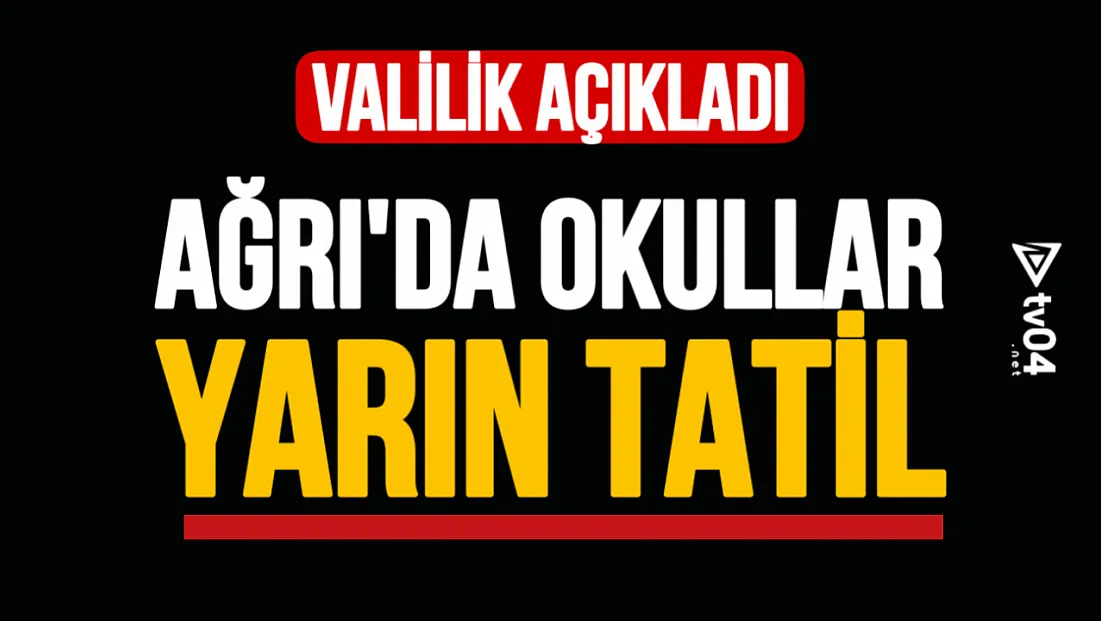 Ağrı’da 31 Aralık’ta Okullara Kar Tatili: Eğitime 1 Gün Ara Verildi